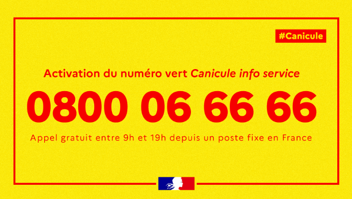 Activation du numéro vert Canicule Info service au 0800 06 66 66 - Appel gratuit 09h00-19h00 depuis un poste fixe en France.